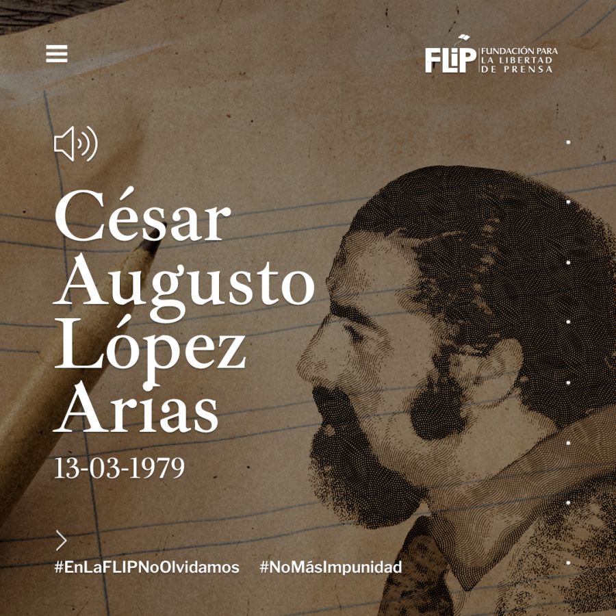 43 años del asesinato de César Augusto López Arias FLIP