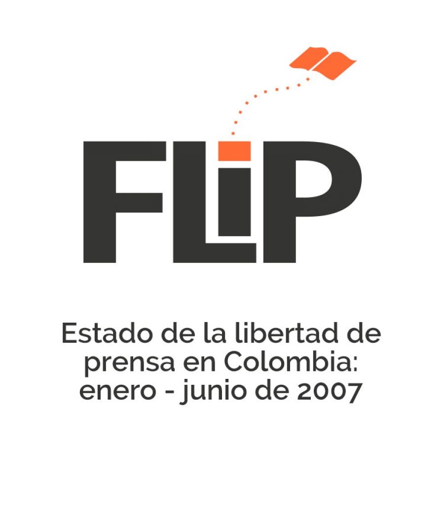 Estado de la libertad de prensa en Colombia: enero - junio de 2007