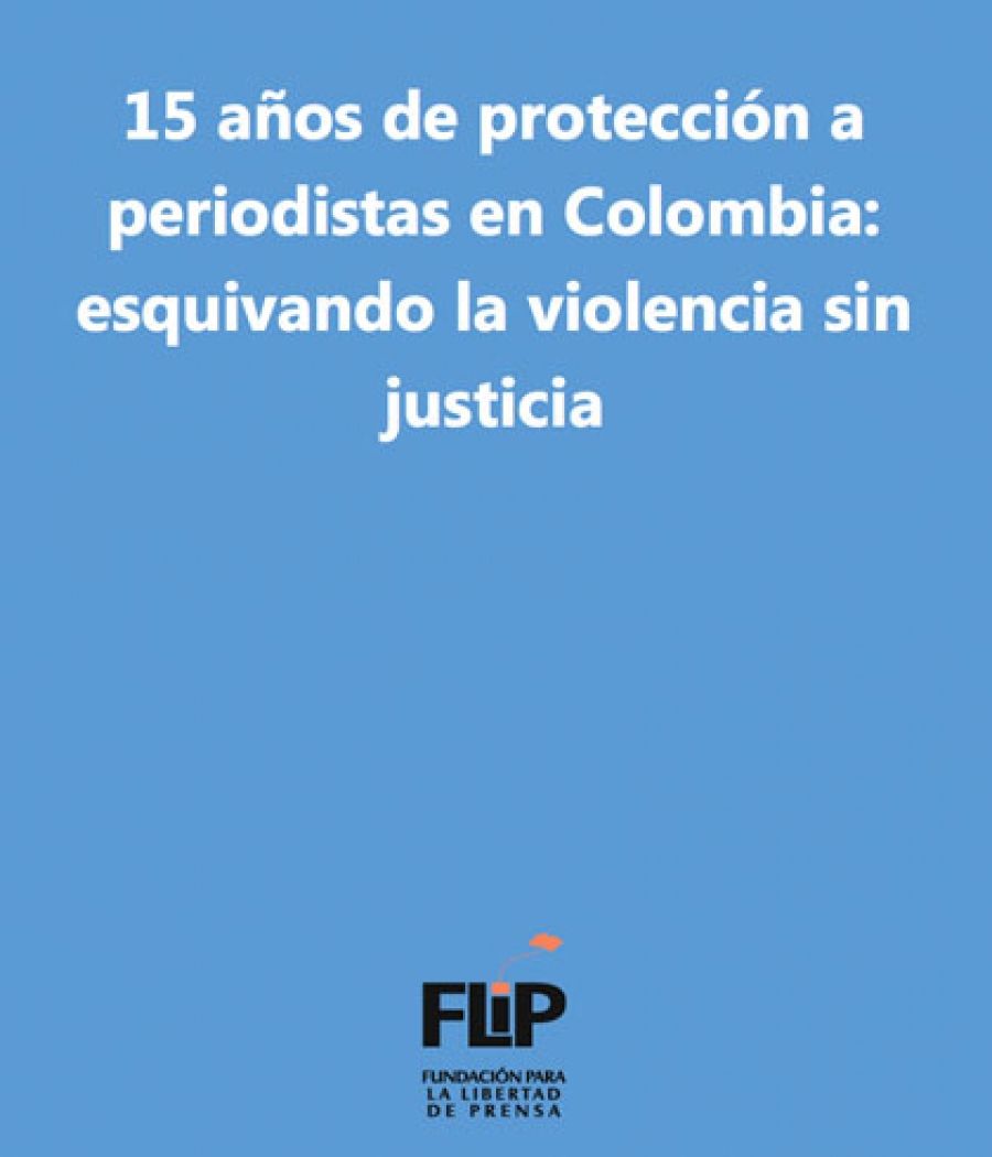15 años de protección a periodistas en Colombia: esquivando la violencia sin justicia