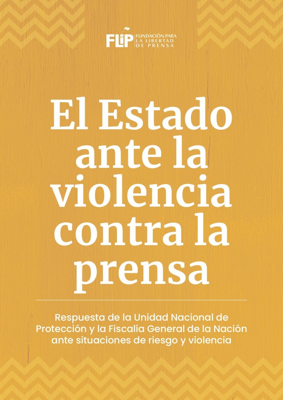 El Estado ante la violencia contra la prensa