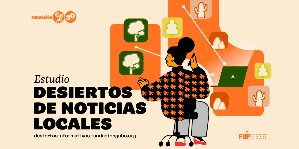 La Fundación Gabo presenta ‘Desiertos de noticias locales’, una radiografía del periodismo local en cinco países de América Latina